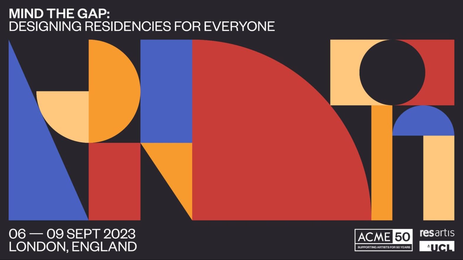 Mind The Gap: Designing Resdencies for Everyone, 0609 Sept 2023, London, England