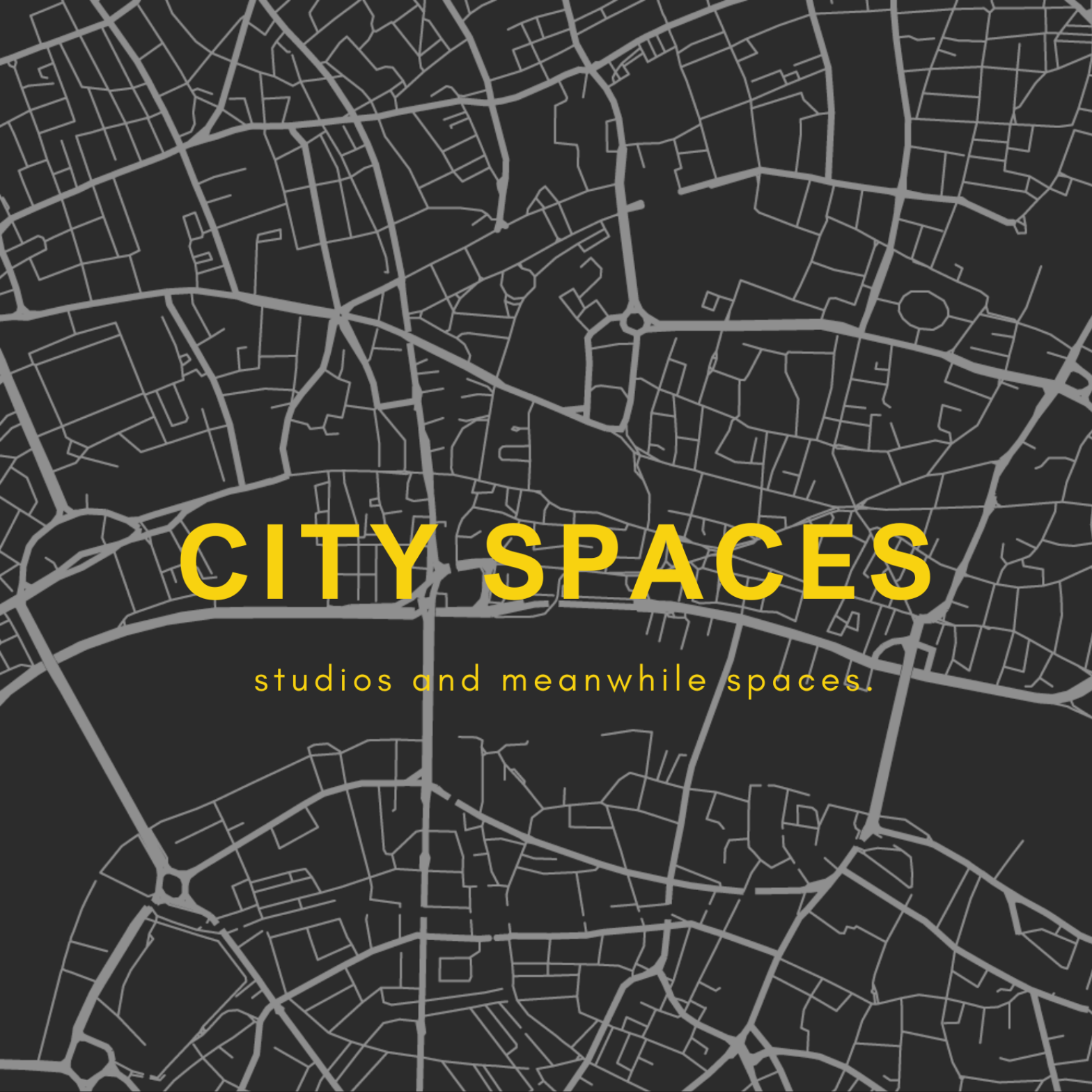 City Spaces : Studios and Meanwhile Spaces. [CVAN London]